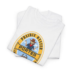 Prairie Oyster Porter Unisex T-Shirt